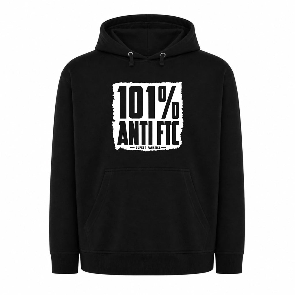101% ANTI FTC - Kapucnis pulcsi